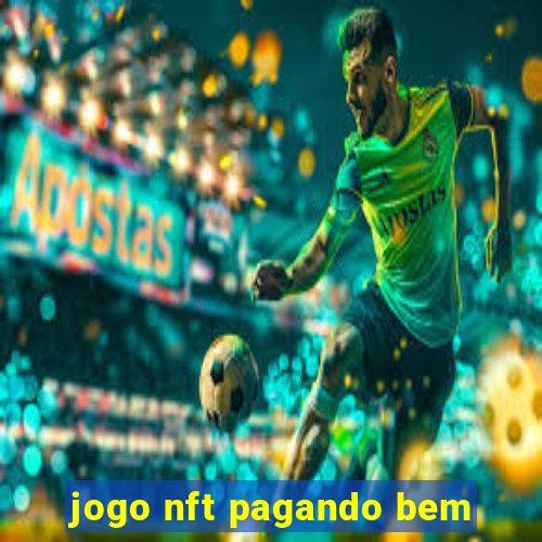 jogo nft pagando bem